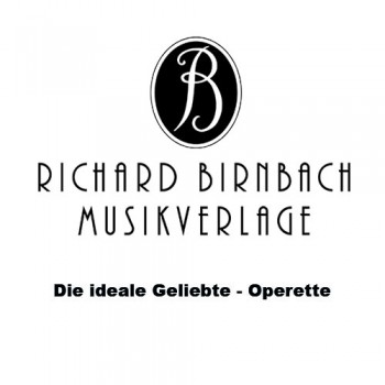 Die ideale Geliebte - Operette