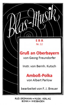 Gruß an Oberbayern / Amboß-Polka