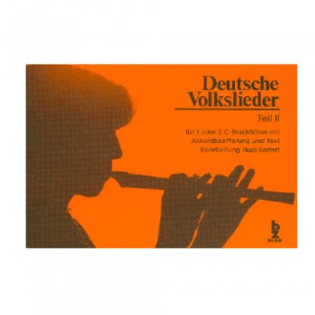 Deutsche Volkslieder - Teil 2