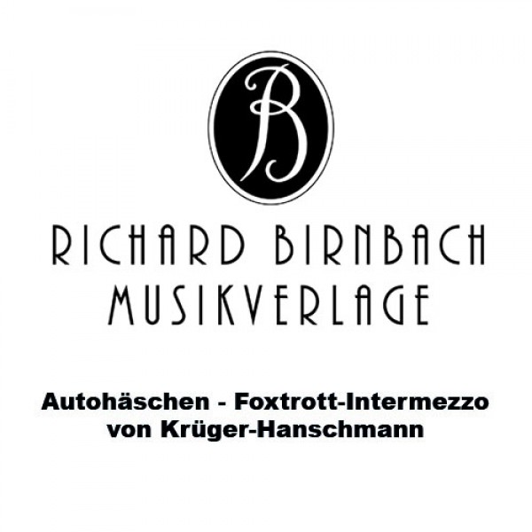 Autohäschen - Foxtrott-Intermezzo von Krüger-Hanschmann