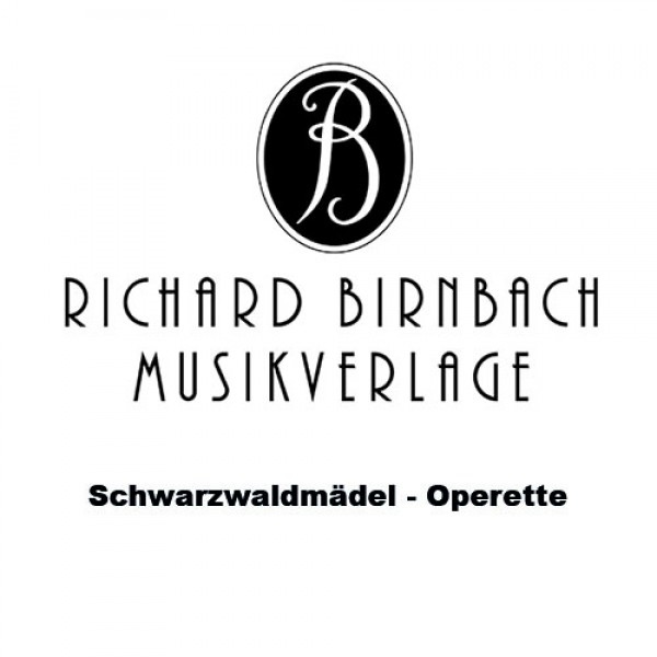 Schwarzwaldmädel - Operette