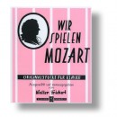 Wir spielen Mozart