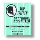 Wir spielen Beethoven