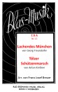 Lachendes München / Tölzer Schützenmarsch (op. 8)