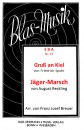 Gruß an Kiel / Jäger-Marsch